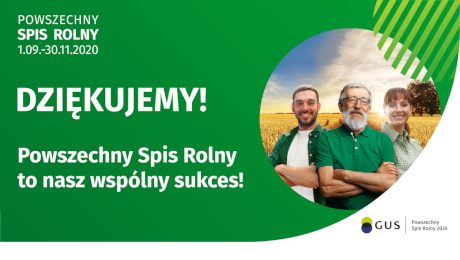 Powszechny Spis Rolny to nasz wspólny sukces - dziękujemy